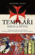 Kniha: Templáři. Fakta a mýtus (Michael Haag). Slovart CZ, 2026