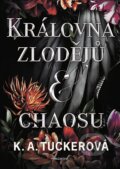 Kniha: Královna zlodějů a chaosu (K. A. Tucker). Nakladatelství Fragment, 2026