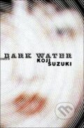 Kniha: Dark Water (-). Vertical, 2006