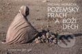 Kniha: Pozemský prach a Boží dech (Michal Horáček). Argo, 2026