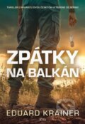 Kniha: Zpátky na Balkán (Eduard Krainer). Jota, 2026