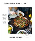 Kniha: A Modern Way to Eat (Anna Jones). Fourth Estate, 2019