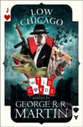 Kniha: Low Chicago (George R.R. Martin). HarperCollins, 2019