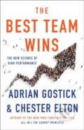 Kniha: The Best Team Wins (Adrian Gostick a Chester Elton). Simon & Schuster, 2018
