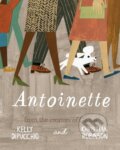 Kniha: Antoinette (Kelly Dipucchio). Atheneum Books for Young Readers, 2017