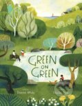 Kniha: Green on Green (Dianne White). Beach Lane, 2020