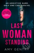 Kniha: Last Woman Standing (Amy Gentry). HQ, 2019