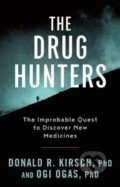 Kniha: The Drug Hunters (Donald R. Kirsch a Ogi Ogas). , 2017