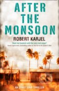 Kniha: After the Monsoon (Robert Karjel). HarperCollins, 2018