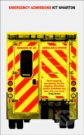 Kniha: Emergency Admissions (Kit Wharton). Fourth Estate, 2017