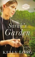 Kniha: Sarah's Garden (Kelly Long). Zondervan, 2019