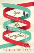 Kniha: You Me Everything (Catherine Isaac). Simon & Schuster, 2018