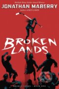 Kniha: Broken Lands (Jonathan Maberry). Simon & Schuster Books for Young Readers, 2020