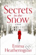 Kniha: Secrets in the Snow (Emma Heatherington). HarperCollins, 2020