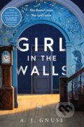 Kniha: Girl in the Walls (A J Gnuse). Fourth Estate, 2021