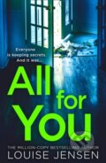Kniha: All For You (Louise Jensen). HQ, 2021