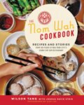 Kniha: The Nom Wah Cookbook (Joshua David Stein a Wilson Tang). Ecco, 2021