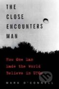 Kniha: The Close Encounters Man (Mark O'connell). , 2017