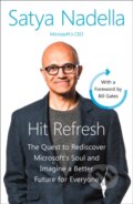 Kniha: Hit Refresh (Satya Nadella). William Collins, 2019
