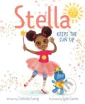 Kniha: Stella Keeps the Sun Up (Clothilde Ewing). , 2022