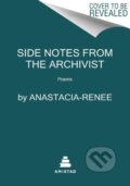 Kniha: Side Notes from the Archivist (Anastacia Renee Ana). Amistad, 2023