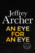 Kniha: An Eye for an Eye (Jeffrey Archer). HarperCollins, 2024