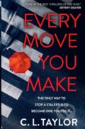 Kniha: Every Move You Make (C L Taylor). Avon, 2024