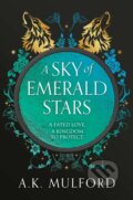 Kniha: A Sky of Emerald Stars (A K Mulford). HarperCollins, 2024