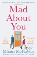Kniha: Mad about You (Mhairi Mcfarlane). HarperCollins, 2022