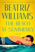 Kniha: The Beach at Summerly (Williams Beatriz). William Morrow, 2023