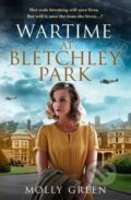 Kniha: Wartime at Bletchley Park (Molly Green). Avon, 2022