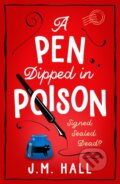 Kniha: A Pen Dipped in Poison (J M Hall). Avon, 2023
