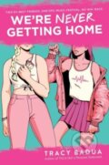 Kniha: We're Never Getting Home (Badua Tracy). Quill Tree Books, 2024