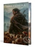 Kniha: Vlci (Jana Pronská), 2026 Kniha: Vlci (Jana Pronská), 2026