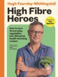 Kniha: High Fibre Heroes (Hugh Fearnley-Whittingstall). Bloomsbury, 2026
