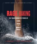 Kniha: Rage Baking (Katherine Alford a Kathy Gunst). Simon Element, 2020