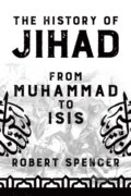 Kniha: The History of Jihad (Robert Spencer). Permuted Press, 2018