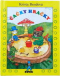 Kniha: Čačky hračky - 12./6. vydanie (Krista Bendová a Bendová Krista). Buvik, 2004
