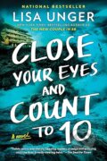 Kniha: Close Your Eyes and Count to 10 (Lisa Unger). , 2026