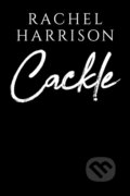 Kniha: Cackle (Rachel Harrison). Berkley Books, 2022