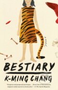 Kniha: Bestiary (K-Ming Chang). One World, 2021