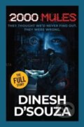 Kniha: 2,000 Mules (Dinesh D'Souza). , 2022