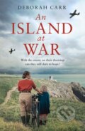 Kniha: An Island at War (Deborah Carr). One More Chapter, 2021