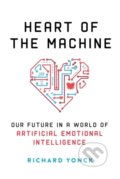 Kniha: Heart of the Machine (Richard Yonck). , 2017