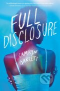 Kniha: Full Disclosure (Camryn Garrett). , 1900