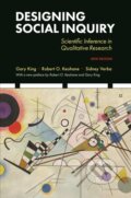Kniha: Designing Social Inquiry (Gary King, Sidney Verba a Robert O. Keohane). Princeton University Press, 2021