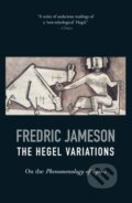 Kniha: The Hegel Variations (Fredric Jameson). Verso, 2017