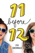 Kniha: Friendship List #1: 11 Before 12 (Lisa Greenwald). HarperCollins, 2017