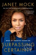 Kniha: Surpassing Certainty Tr (Janet Mock). Atria Books, 2018