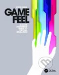 Kniha: Game Feel (Steve Swink). CRC Press, 2017